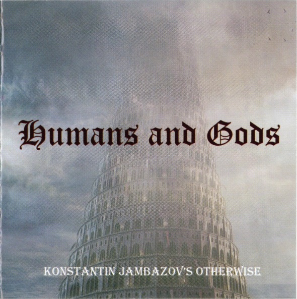 Konstantin Jambazov - Humans And Gods (2009).jpg