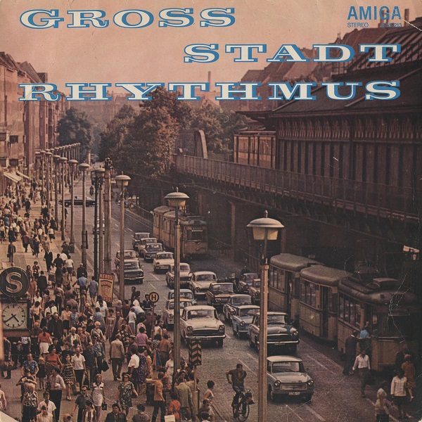 Rundfunk - Tanzstreichorchester Berlin - Gross Stadt Rhythmus (1970).jpg