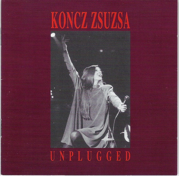 Koncz Zsuzsa - Unlugged (2CD) (1995).jpg
