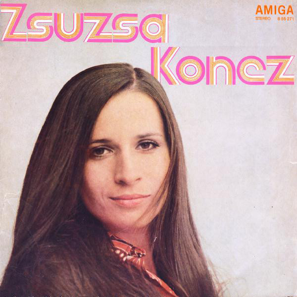 Zsuzsa Koncz (1972) (LP AMIGA ‎ 8 55 271).jpg