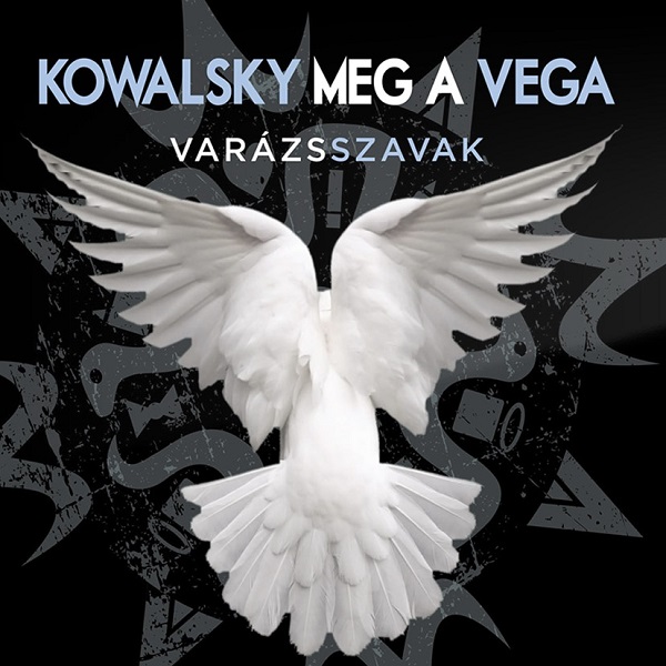 Kowalsky meg a Vega - Varázsszavak (2016).jpg