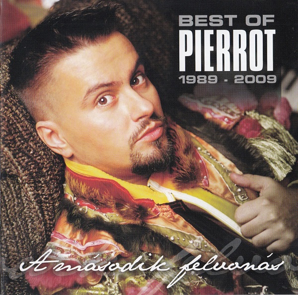 Pierrot - A második felvonás (Best of 1989-2009) (2009).jpg