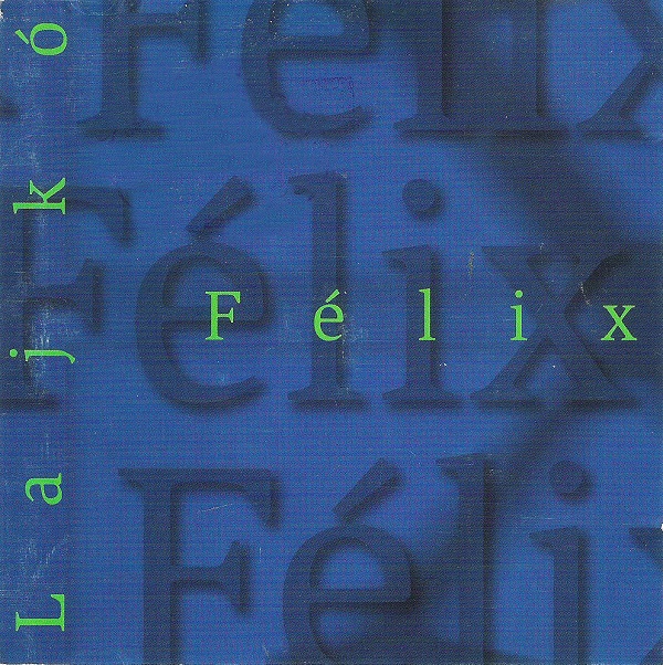 Lajkó Félix - Félix (2002).jpg