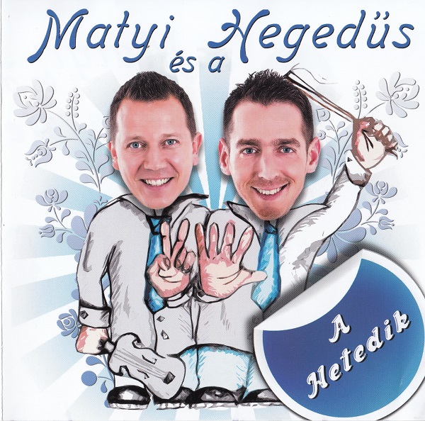Matyi és a Hegedűs - A hetedik (2015).jpg