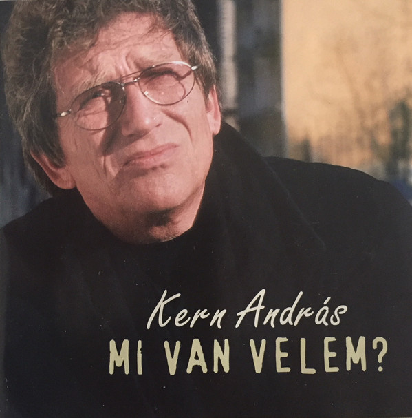 Kern András - Mi Van Velem (1999).jpg