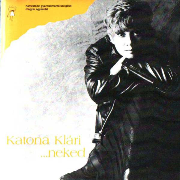 Katona Klári ‎– ...Neked (1992) f.jpg