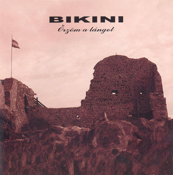 Bikini - Örzöm a lángot (2007).jpg