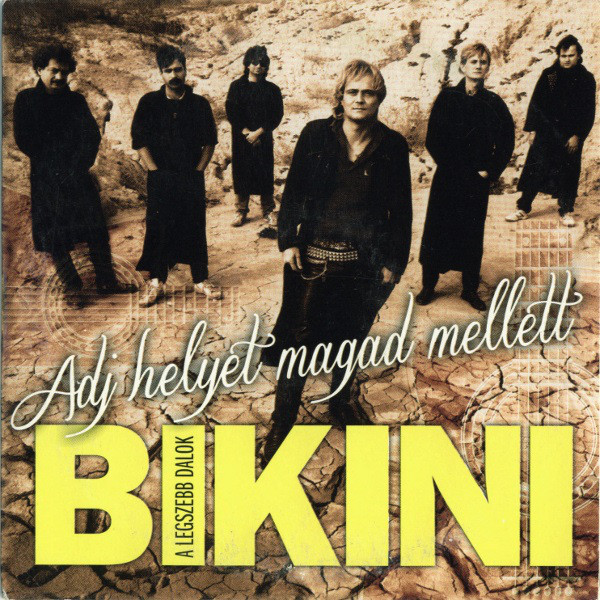 Bikini - Adj helyet magad mellett (2014).jpg