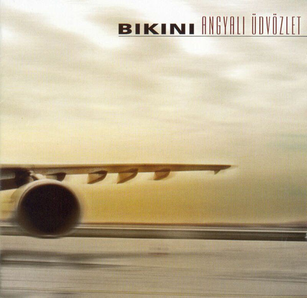 Bikini - Angyali üdvözlet (2004) f.jpg