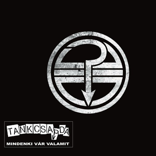 Tankcsapda - Mindenki Vár Valamit (2006).jpg
