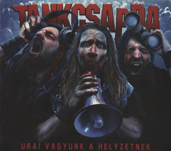 Tankcsapda - Urai Vagyunk A Helyzetnek (2014).jpg