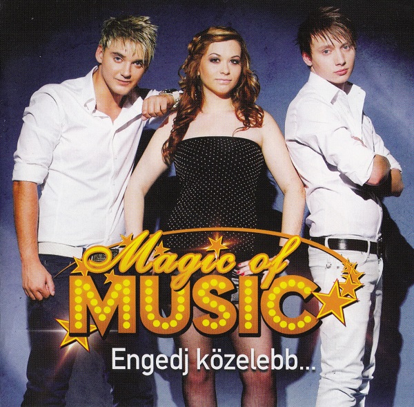 Magic of Music - Engedj közelebb... (2014).jpg