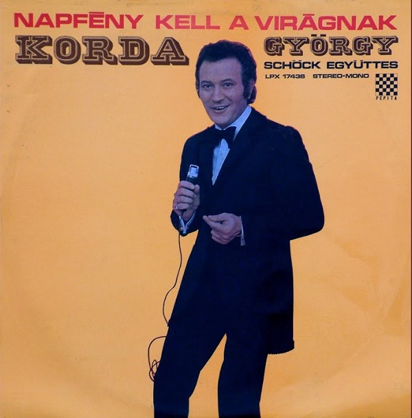 Korda György - Napfény Kell A Virágnak (LP 1972).jpg