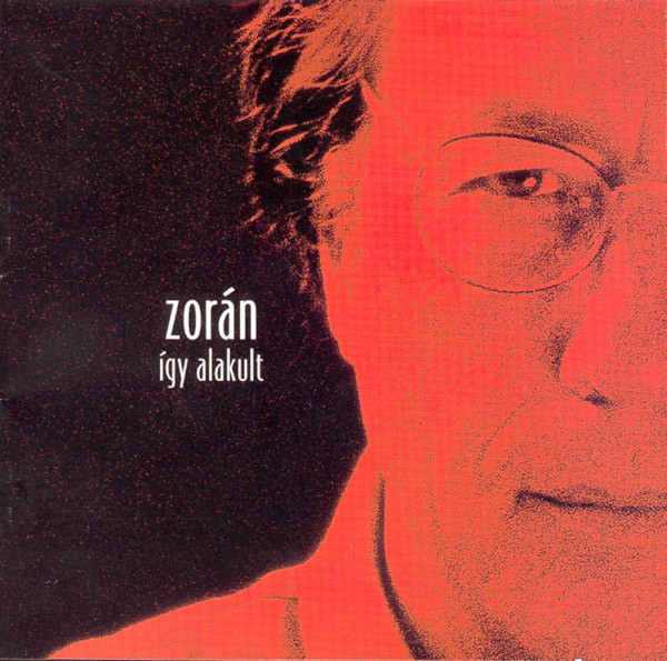Zoran - Így alakult (2001).jpg