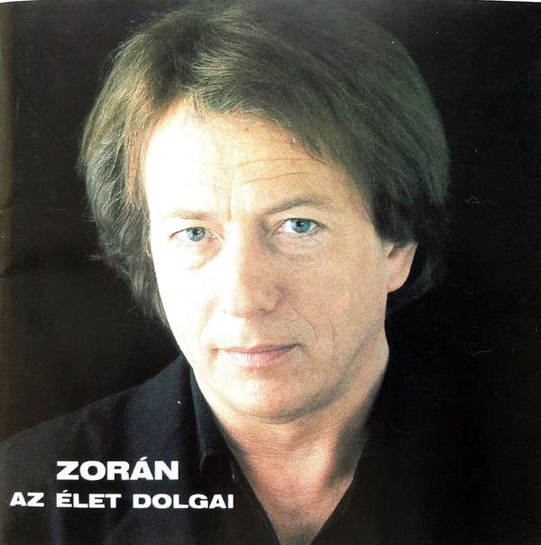 Zorán - Az élet dolgai (1991) (rem.2002).jpg