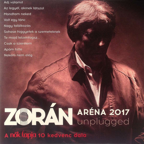 Zorán - Aréna 2017 Unplugged (2017).jpg