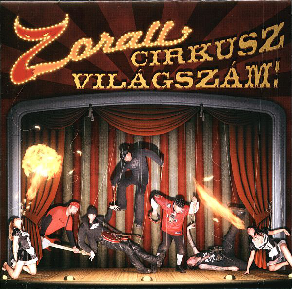 Zorall - Zorall cirkusz világszám (2010).jpg