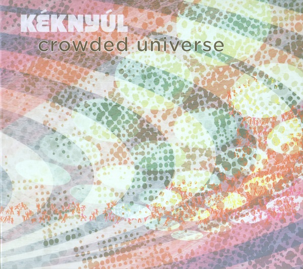 Kéknyúl - Crowded Universe (2016).jpg