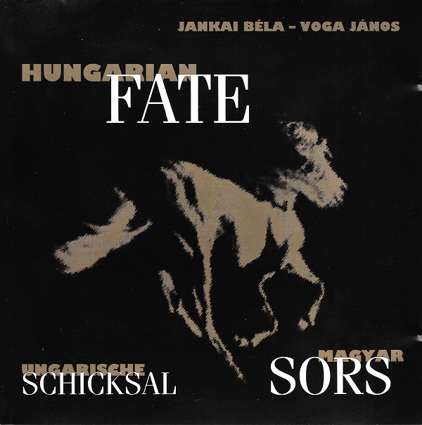 Jankai Béla - Voga János - Magyar Sors - Hungarian Fate (2000).jpg