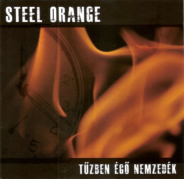 Steel Orange - Tűzben égő nemzedék (2012).jpg