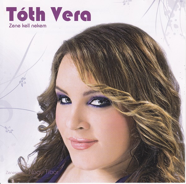 Tóth Vera - Zene kell nekem (2010).jpg