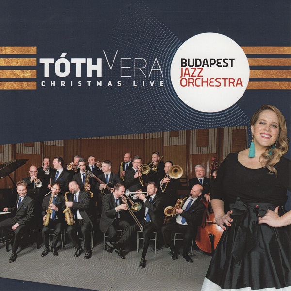 Budapest Jazz Orchestra & Tóth Vera - Christmas Live.jpg