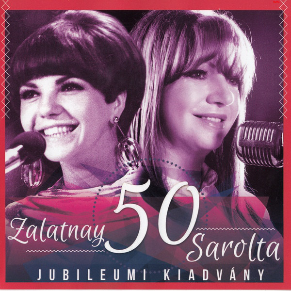 Zalatnay Sarolta - 50 (Jubileumi kiadvány) (2015).jpg