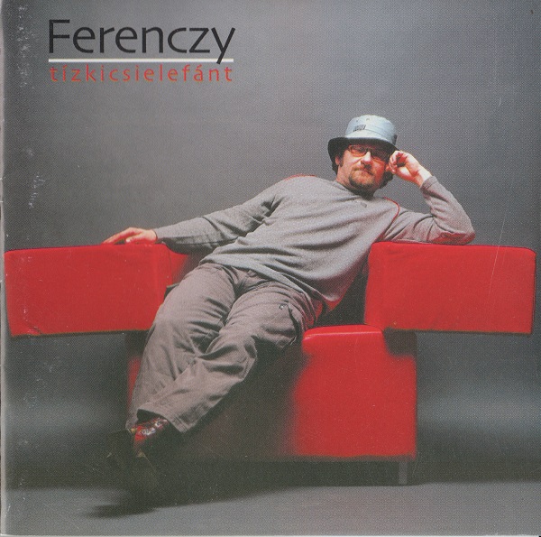 Ferenczy - Tízkicsielefánt (2000).jpg