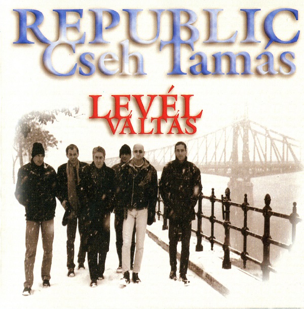 Republic - Cseh Tamás - Levélváltás (2000).jpg