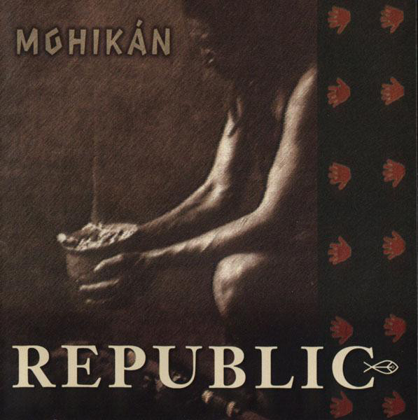 Republic - Mohikán (2004).jpg