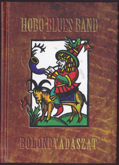 Hobo Blues Band - Bolondvadaszat (2008).jpg