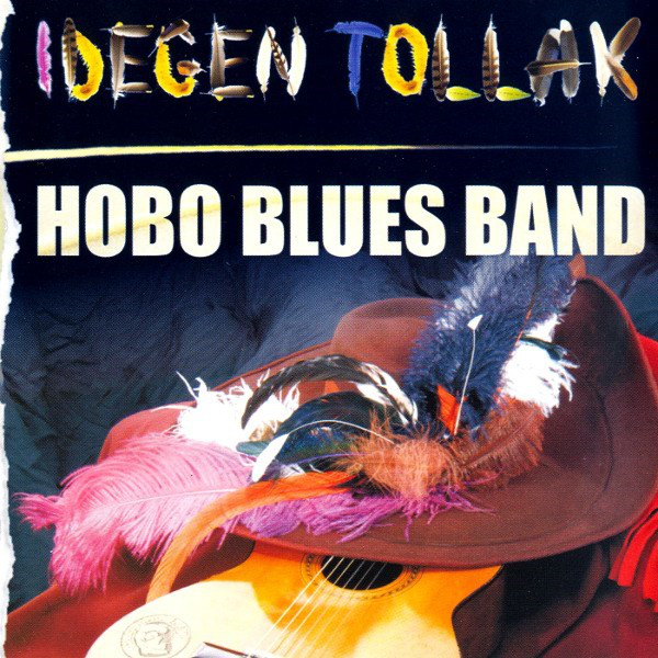 Hobo Blues band - Idegen tollak (2004).jpg