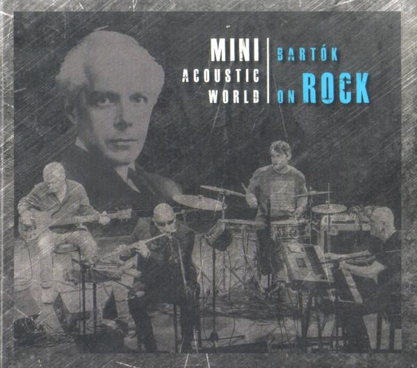 Mini Acoustic World - Bartók on Rock (2017).jpg