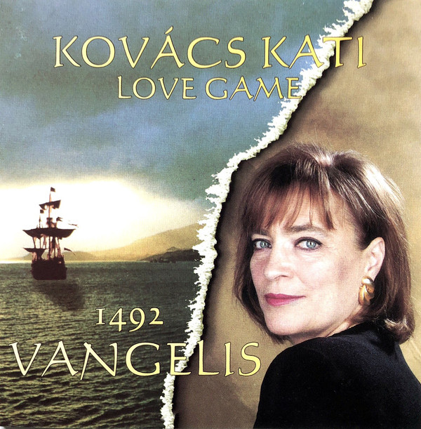 Kovács Kati - Love Game, Vangelis 1492 (1996).jpg