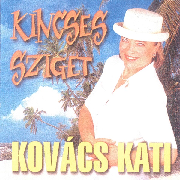 Kovács Kati - Kincses Sziget (2000).jpg