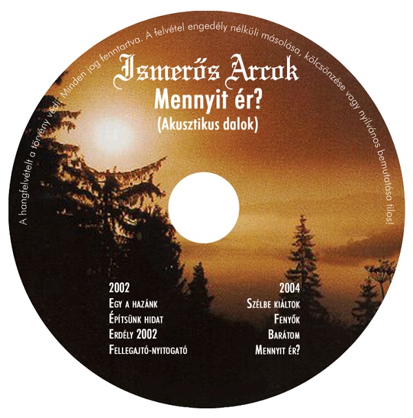 Ismerős Arcok - Mennyit ér (2004).jpg