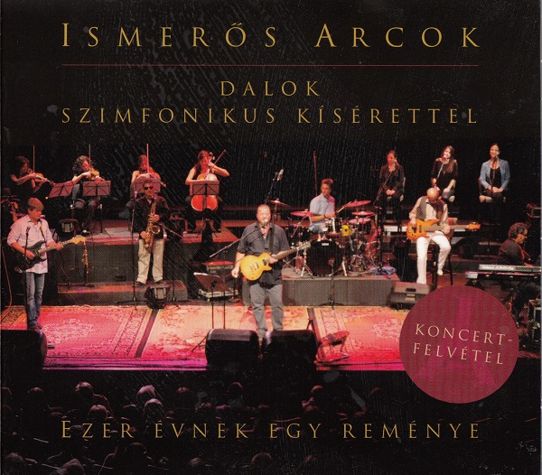 Ismerős Arcok - Ezer évnek egy reménye (2013).jpg