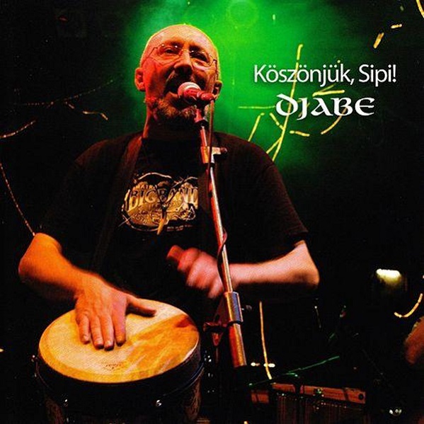 Djabe - Köszönjük, Sipi! (2007).jpg