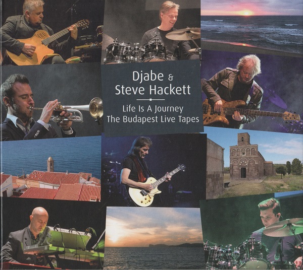 Djabe & Steve Hackett - Life Is A Journey (The Budapest Live Tapes) (2018).jpg