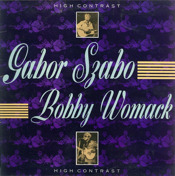 Gabor Szabo & Bobby Womack - High Contrast (1971).jpg