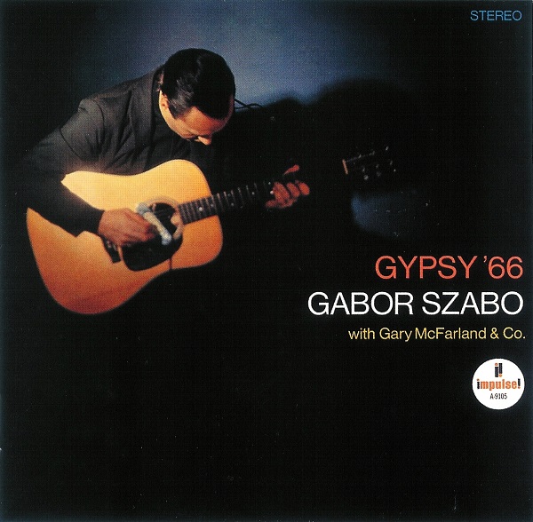 Gabor Szabo - Gypsy '66 (1965, 2006).jpg