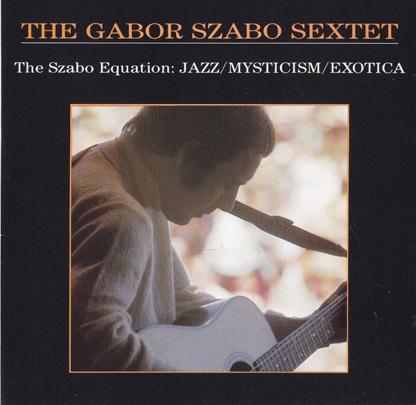 The Gabor Szabo Sextet - The Szabo Equation.jpg