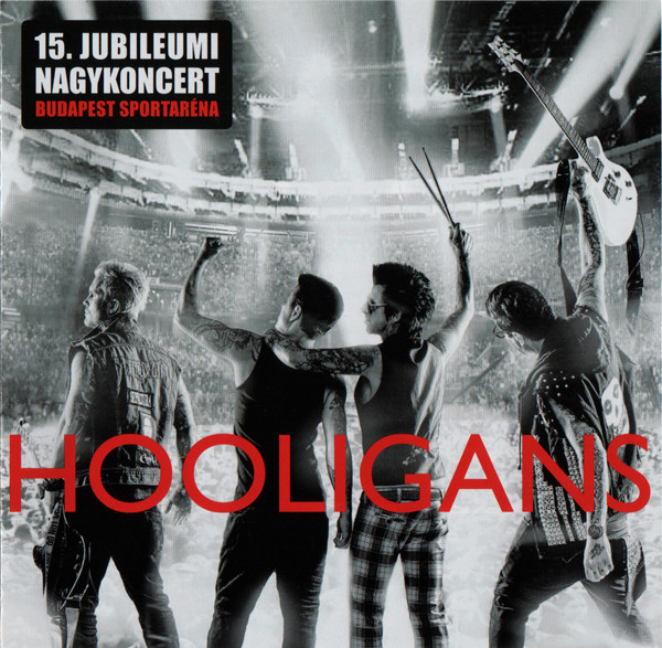 Hooligans - 15. Jubileumi Nagykoncert Budapest Sportaréna (2012).jpg