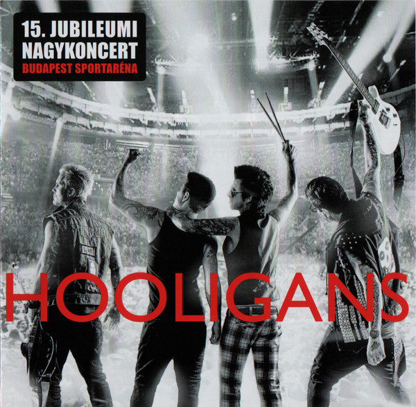 Hooligans - 15. Jubileumi Nagykoncert Budapest Sportaréna (2012).jpg