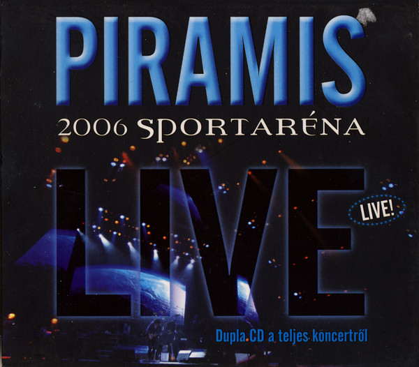 Piramis - Sportaréna 2006 (2CD) (2006).jpg