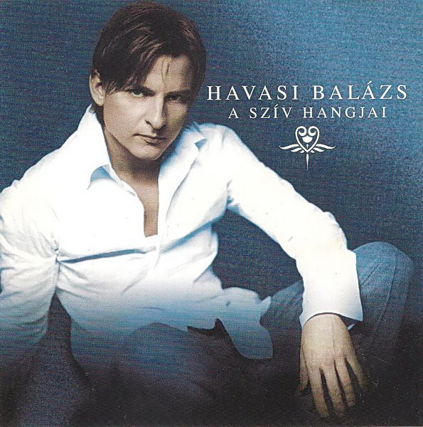 Havasi Balázs - A szív hangjai (2003).jpg