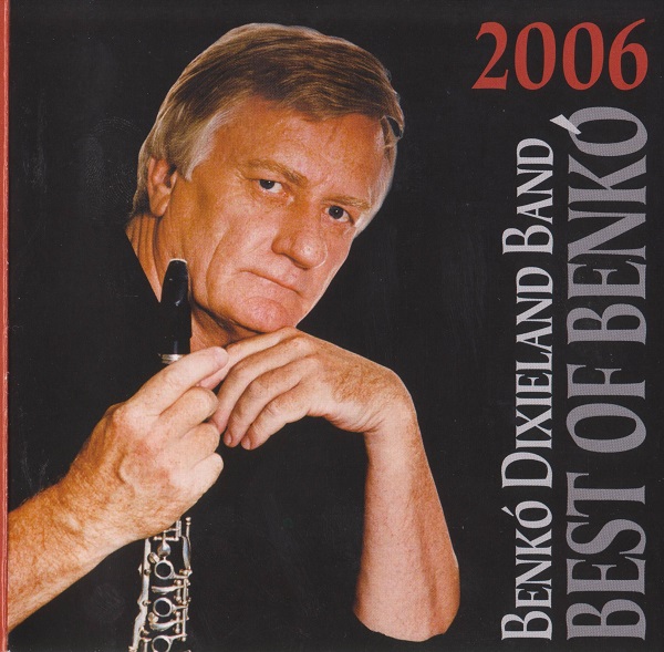 Benko Dixieland Band - Best Of Benko (2006).jpg