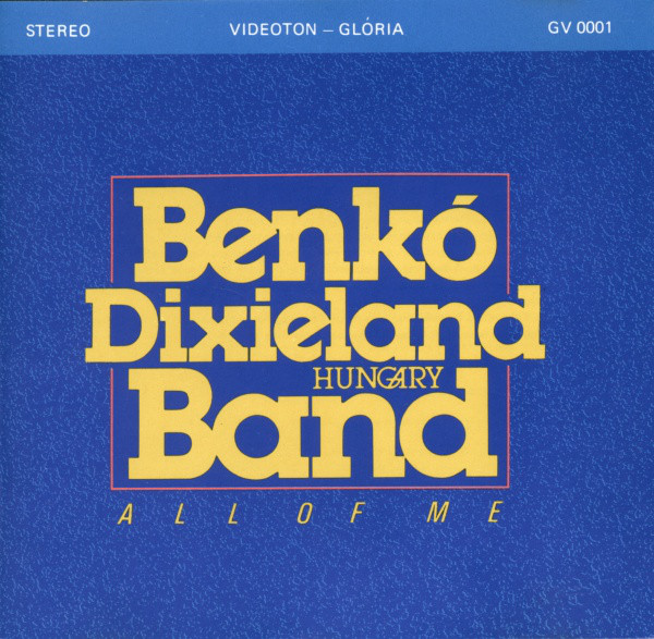 Benkó Dixieland Band - All Of Me (1989).jpg