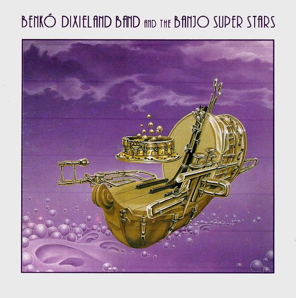 Benko Dixieland Band And The Banjo Super Stars (1993).jpg