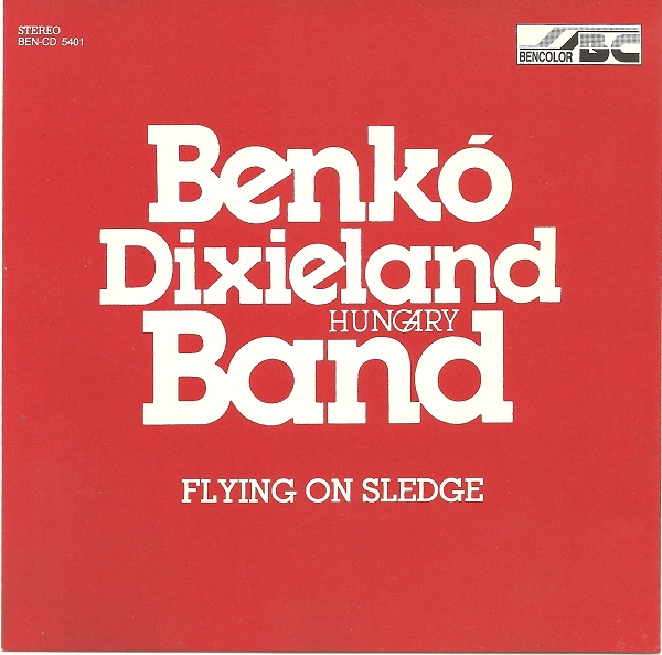 Benkó Dixieland Band - Flying On Sledge (1995).jpg